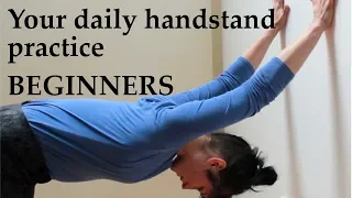 Handstand practice for beginners - your daily half hour practice