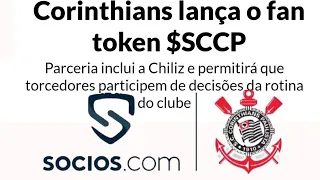 LANÇAMENTO CRIPTOMOEDA #CORINTHIANS #SCCP PARCERIA SOCIOS #CHILIZ