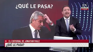 ¿Qué le pasa? El editorial de Jonatan Viale.