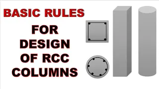 Basic Rules for Design of RCC Column | 10 Important Rules or Tips for Column Design | Civil Engineer