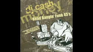 DJ Cash Money - Head Bangin' Funk 45's Mix