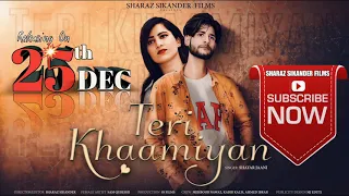 TEASER - Teri Khaamiyan by JAANI |S S FILMS|