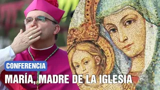 María Madre de la Iglesia por  Mons. Munilla