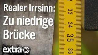 Realer Irrsinn: Zu niedrige Brücke in Emden | extra 3 | NDR