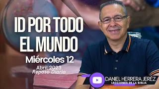 DANIEL HERRERA | LECCIÓN ESCUELA SABÁTICA | ABRIL 12-2023