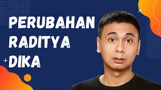 PERUBAHAN RADITYA DIKA