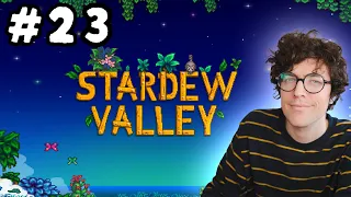 Stardew Valley / Bonk Farm - Episode 23 (1.6 update)