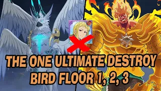 Destroy Bird Floor 1,2,3 With The One Ultimate & Best Team | No Taunt - 7DS