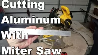 How To Cut Aluminum With A Miter Saw