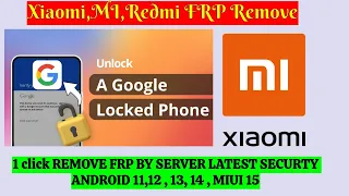 Xiaomi , Redmi , MI FRP ( Google Account ) Bypass With Server