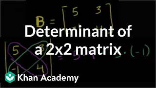 Finding the determinant of a 2x2 matrix | Matrices | Precalculus | Khan Academy
