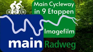 MAINRADWEG - Radreise entlang dem Main | Imagefilm |