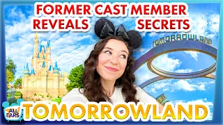 Ex Cast Member Reveals Disney World Secrets -- Tomorrowland