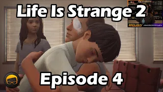 Life Is Strange 2 - Episode 4: Faith - LIS Playthrough/Let's Play