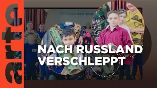 Ukraine: Auf der Spur der gestohlenen Kinder | Mit offenen Daten | ARTE