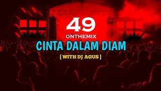 DJ AGUS - CINTA DALAM DIAM ( YOLLANDA )