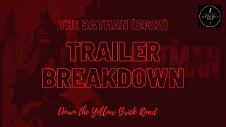 The Batman Trailer Breakdown (DC Fandome 2021)