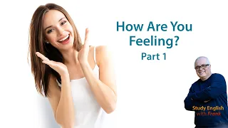 How are you Feeling - Part 1
