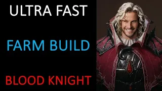 Blood Knight build for ultra fast farming (Build, breakdown and gameplay)