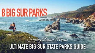 252: Ultimate BIG SUR State Parks Guide (All 8 Parks) - Epic California Coast Highway 1 Road Trip