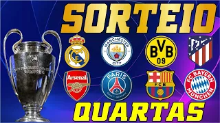 SORTEIO QUARTAS DE FINAL LIGA DOS CAMPEÕES 2023-24