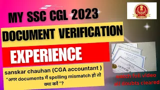 SSC CGL 2023 Document Verification experience | complete process | SSC CGL 2023 documents required