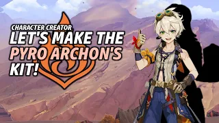 Murata: The Pyro Archon! | Genshin Character Creator Episode 3