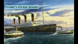 Titanic departs Southampton on her Maiden Voyage! (Complete Titanic series remastered part 1)