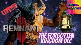 Remnant 2 The Forgotten Kingdom DLC #live #gaming