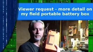 Ham Radio - Viewer Request: A detailed look at my field battery box