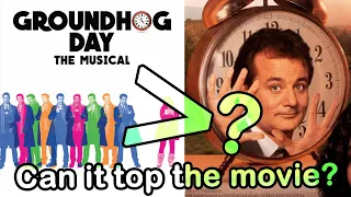 "Groundhog Day: The Musical" - Better Than the Movie?