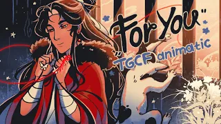 [天官赐福] TGCF animatic | For you