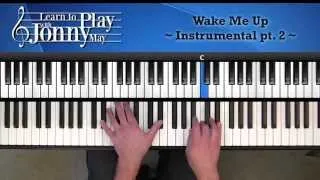 Wake Me Up - Piano Lesson Demo - Instrumental
