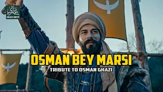 Osman Bey Marşı Anthem || Tribute to Osman Gazi #ghaziedits