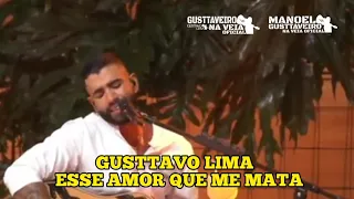 GUSTTAVO LIMA - ESSE AMOR QUE ME MATA ( Buteco Bohemia Ao Vivo )