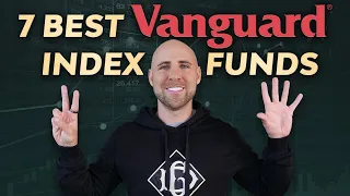 The 7 Best Vanguard Index Funds To Buy For Financial Freedom