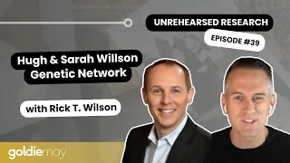 The genetic network of Hugh & Sarah Willson with Rick Wilson: Unrehearsed Research #39