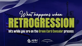 What Happens When Retrogression Hits While You Are on the Green Card Consular Process│EB-3 Category