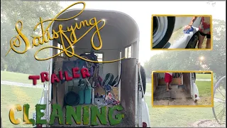 🧽🧼SATISFYING CLEANING out the TRAILER🐴 | Summer 2020 Barn Cleaning Vlog