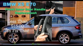 BMW X5 E70 Melted Sticky Door Handle! How To Replace The Inner Door Handle On A BMW X5