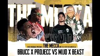 THE MECCA: BBUCC X PROJECC VS MIJO X BEAST