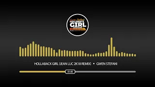 Gwen Stefani - Hollaback Girl (Jean Luc 2K18 Remix) (FREE DOWNLOAD)
