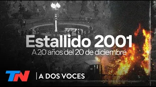 A DOS VOCES (Programa completo 15/12/2021): A 20 AÑOS DEL ESTALLIDO DE 2001