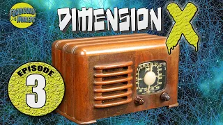 Dimension X - Episode 3: 🤯 'The Barnhouse Effect' 🎙️Old Time Sci-Fi Radio