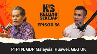 PTPTN, GDP Malaysia, Huawei, GEG UK