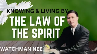 THE LAW OF THE SPIRIT | WATCHMAN NEE