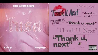 Tusa/Thank U, Next [Mashup] - Ariana Grande, Karol G & Nicki Minaj