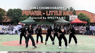 LITTLE MIX - POWER | Sun J Choreography covered by SPECTRA Dance Crew