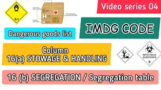 Dangerous goods list ,Stowage & Segregation IMDG CODE  4 #ships #merchantnavy #imdg #cargo #mariners