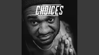 Choices, Pt. II (feat. Georgios Lazakis)